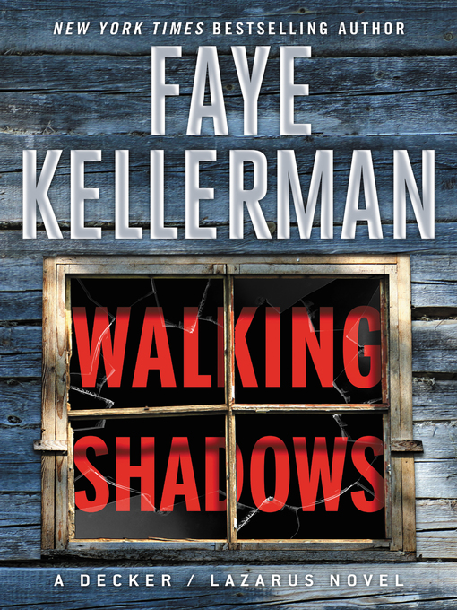 Title details for Walking Shadows by Faye Kellerman - Available